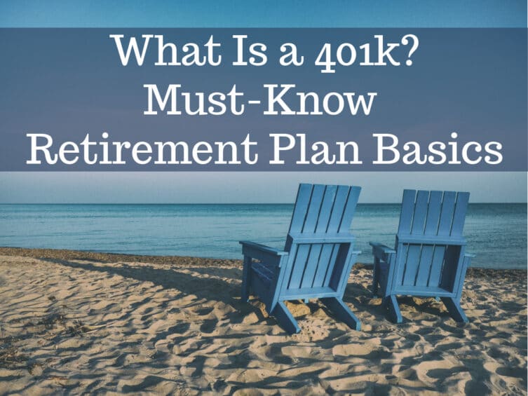 What is a 401k? Must-Know Retirement Plan Basics